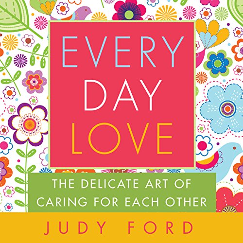 Every Day Love By Judy Ford