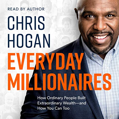 Everyday Millionaires By Chris Hogan