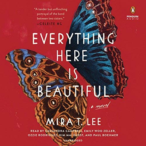 Everything Here Is Beautiful By Mira T. Lee