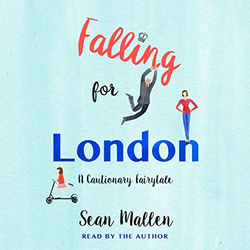 Falling for London By Sean Mallen
