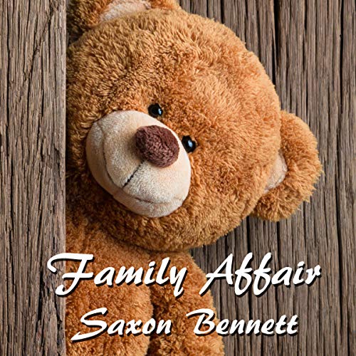 Family Affair By Saxon Bennett, Layce Gardner