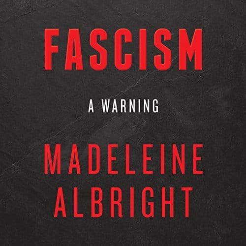 Fascism | Madeleine Albright