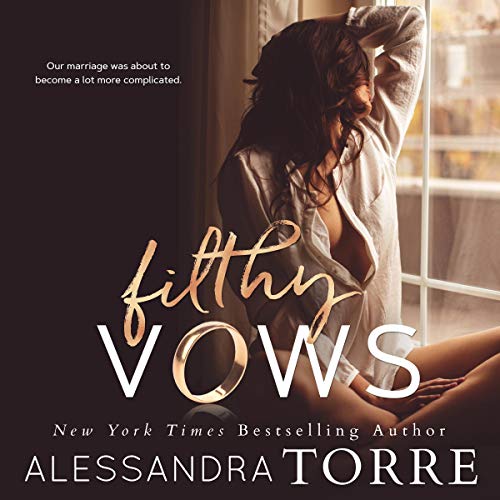 Filthy Vows By Alessandra Torre