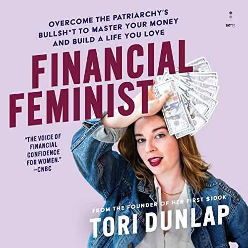 Financial Feminist By Tori Dunlap