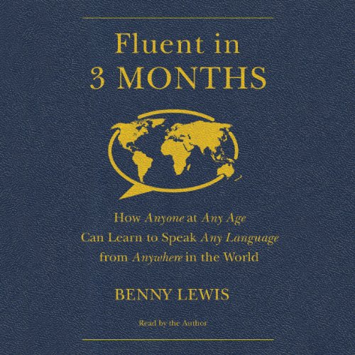 Fluent in 3 Months By Benny Lewis