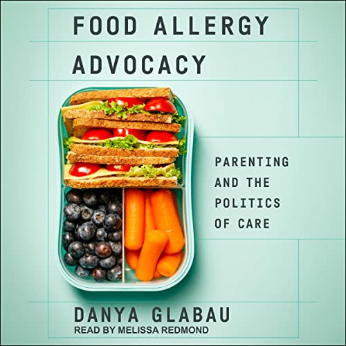 Food Allergy Advocacy By Danya Glabau