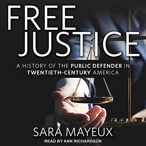 Free Justice By Sara Mayeux