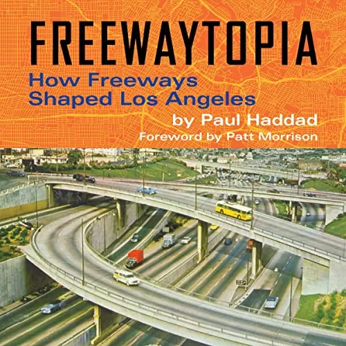 Freewaytopia By Paul Haddad