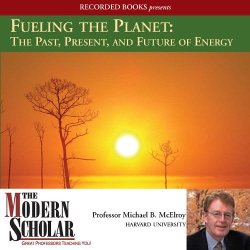 Fueling the Planet By Prof. Michael B. McElroy
