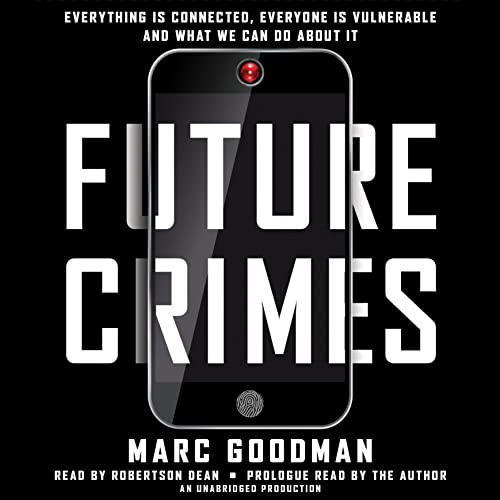 Future Crimes By Marc Goodman