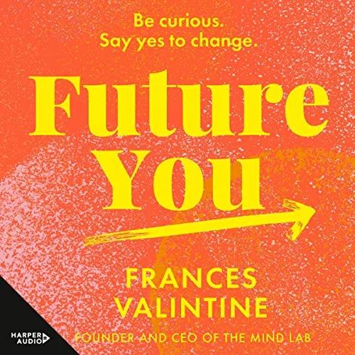 Future You By Frances Valintine