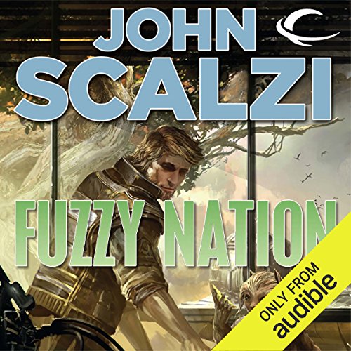 Fuzzy Nation By John Scalzi