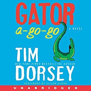 Gator A-Go-Go | Tim Dorsey | AudioBook 