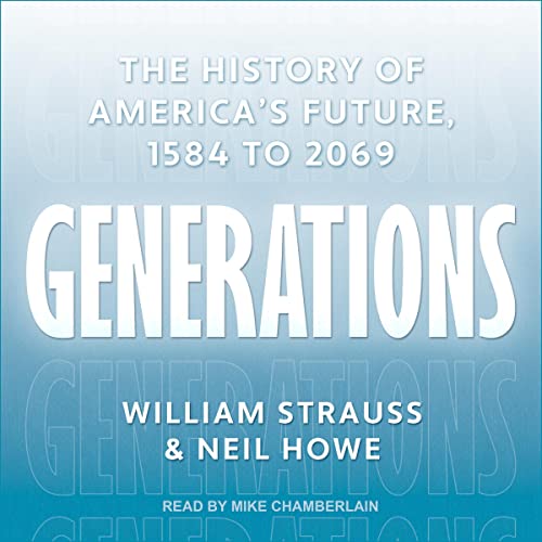 Generations By William Strauss, Neil Howe