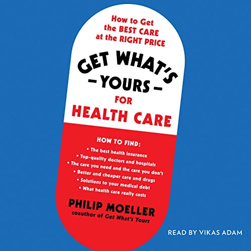 Get What’s Yours for Health Care By Philip Moeller