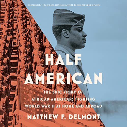 Half American By Matthew F. Delmont