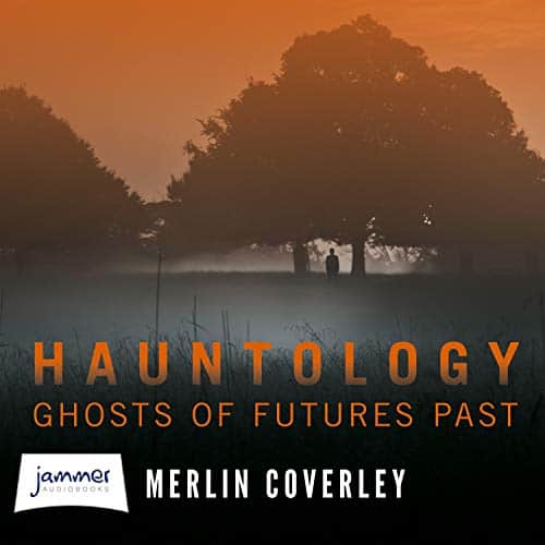 Hauntology By Merlin Coverley