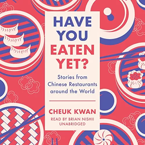 Have You Eaten Yet? By Cheuk Kwan