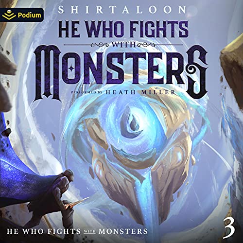 He Who Fights with Monsters 3 By Shirtaloon
