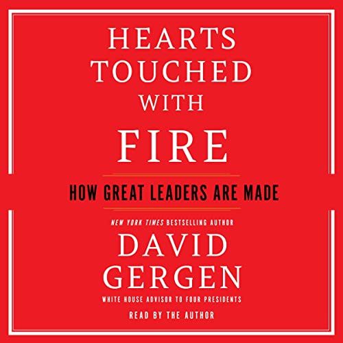 Hearts Touched with Fire By David Gergen