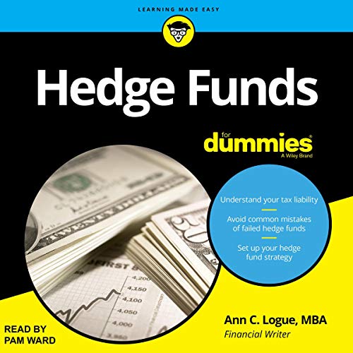 Hedge Funds for Dummies By Ann C. Logue