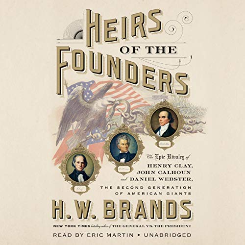 Heirs of the Founders By H. W. Brands