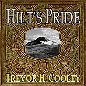 Hilt’s Pride | Trevor H. Cooley | AudioBook 