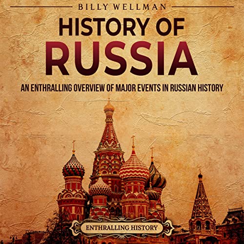 History of Russia By Billy Wellman