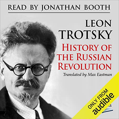 History of the Russian Revolution By Leon Trotsky