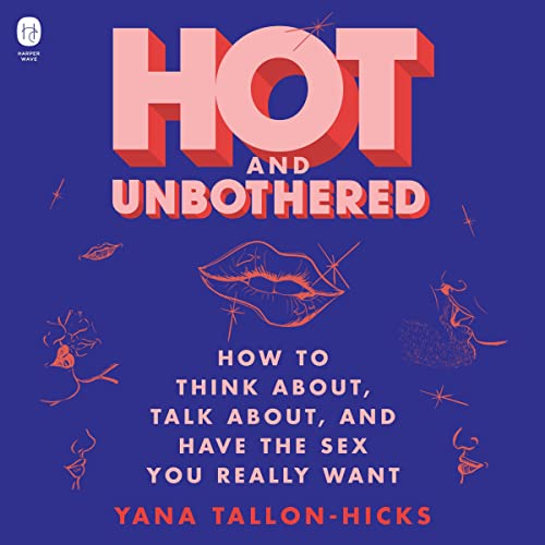 Hot and Unbothered By Yana Tallon-Hicks