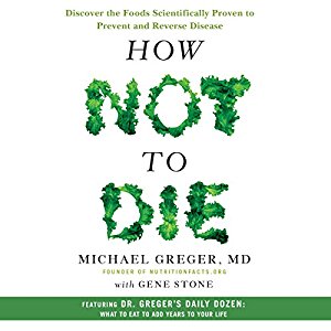 How Not to Die | Michael Greger, MD , Gene Stone | AudioBook 