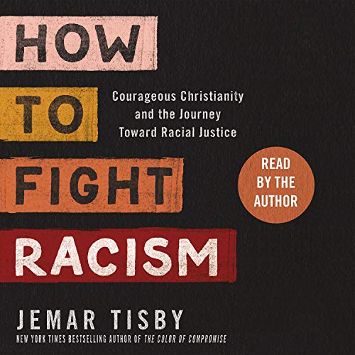 How to Fight Racism By Jemar Tisby