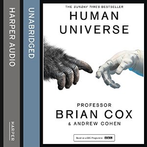 Human Universe | Professor Brian Cox | AudioBook 