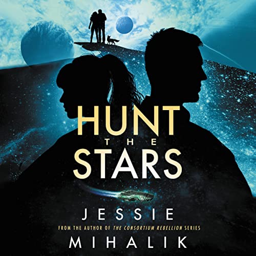Hunt the Stars By Jessie Mihalik