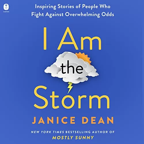 I Am the Storm By Janice Dean