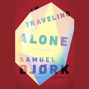 I’m Traveling Alone | Samuel Bjork | AudioBook 