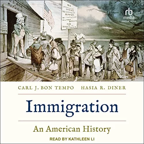 Immigration By Carl J. Bon Tempo, Hasia R. Diner