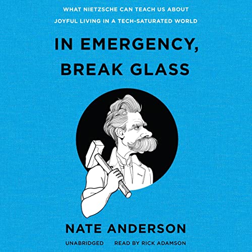 In Emergency, Break Glass By Nate Anderson