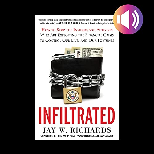 Infiltrated By Jay W. Richards
