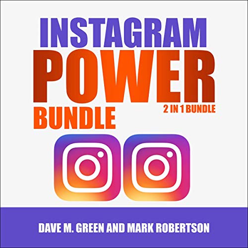 Instagram Power Bundle By Mark Robertson, Dave M. Green