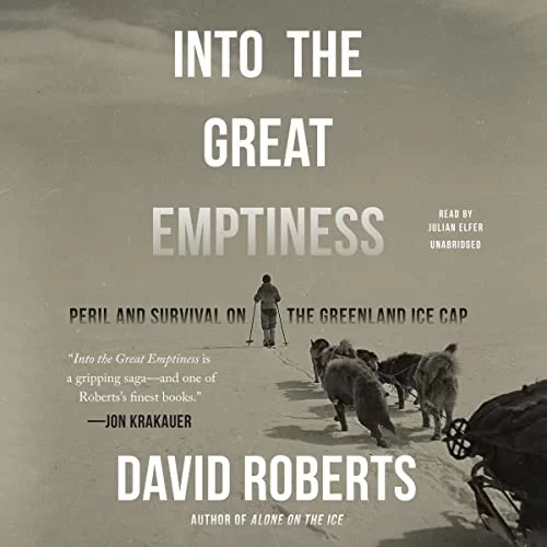 Into the Great Emptiness By David Roberts