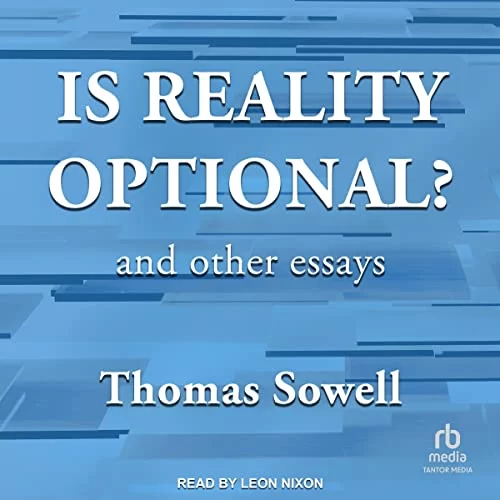 Is Reality Optional? By Thomas Sowell