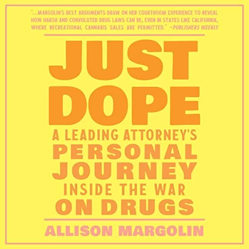Just Dope By Allison Margolin