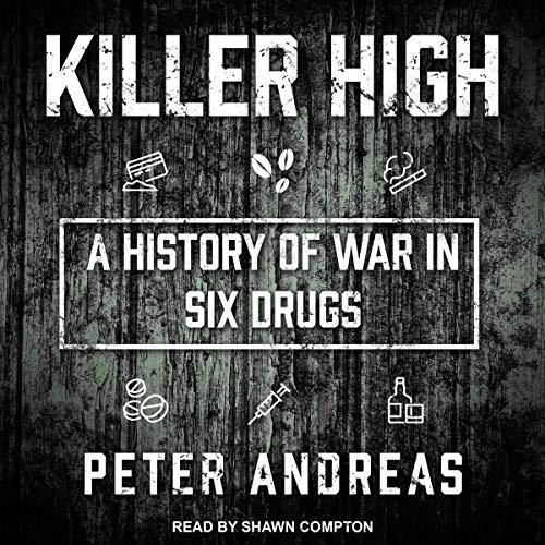 Killer High By Peter Andreas
