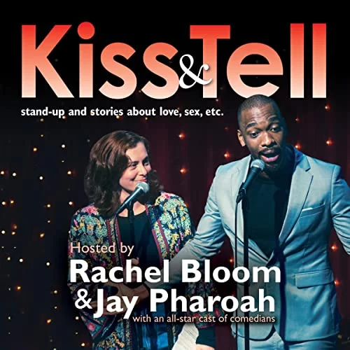 Kiss & Tell By Rachel Bloom, Jay Pharoah