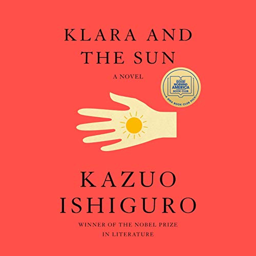 Klara and the Sun By Kazuo Ishiguro