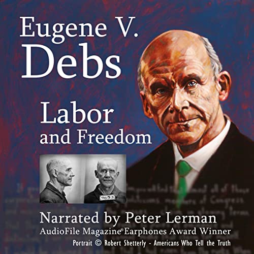 Labor and Freedom By Eugene V. Debs