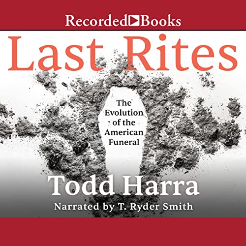 Last Rites By Todd Harra