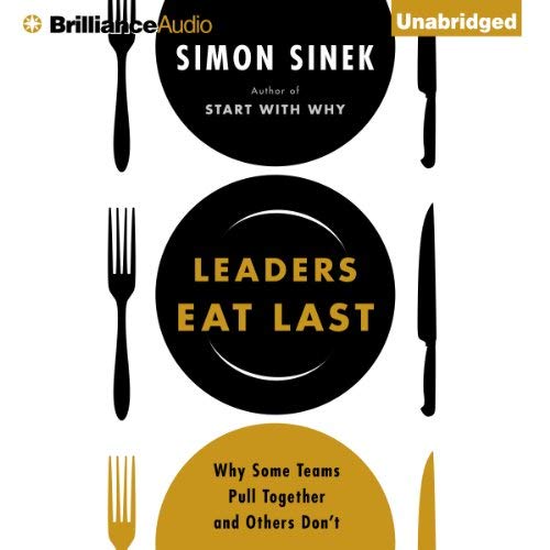 Leaders Eat Last | Simon Sinek