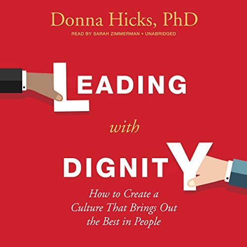 Leading with Dignity | Donna Hicks PhD